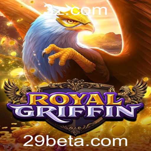 RoyalGriffin: Descubra o Fascínio e as Regras do Novo Jogo no 29bet Casino